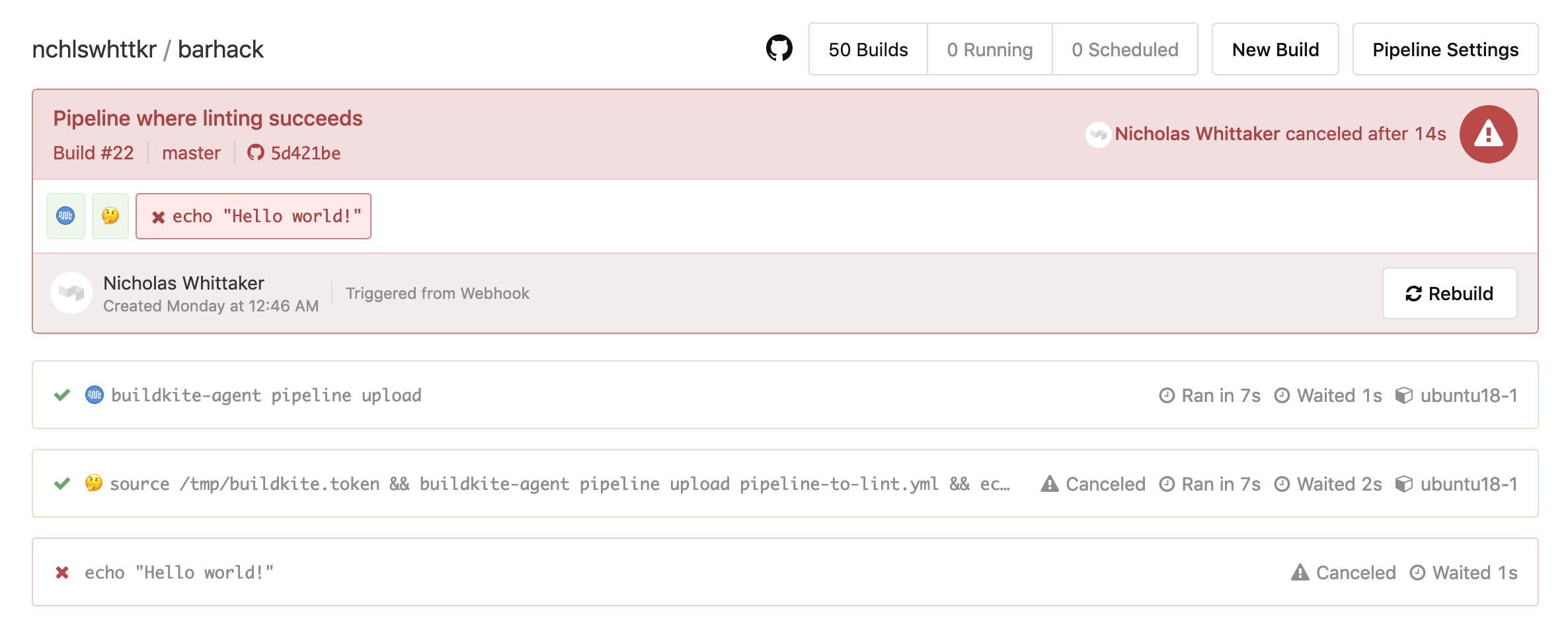 A build in Buildkite, where the job to upload the target pipeline file has succeeded and the build is subsequently cancelled
